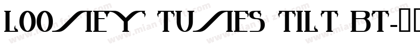 Looney Tunes Tilt BT字体转换